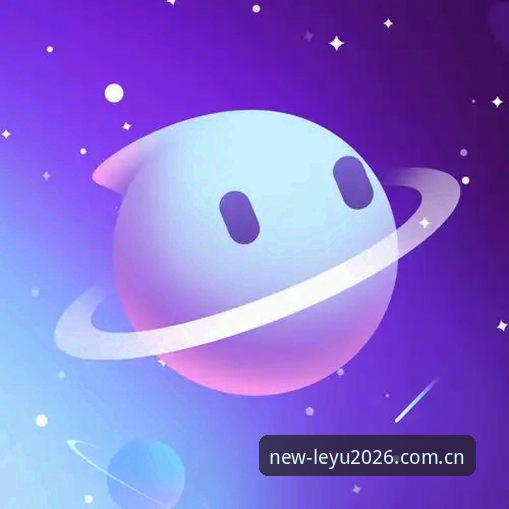 乐鱼APP怎么样怎么下载？资深用户2026版深度分析与完整指南